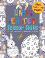 Happy Easter Scissor Skills Activity Book for Preschool Kids