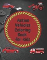 Action Vehicles Coloring Book for Kids