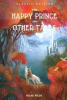 The Happy Prince and Other Tales By Oscar Wilde: With Original illustrations