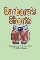 Barbara's Shorts: An eclectic mix of 32 short stories