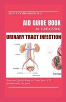 Aid Guide Book to Treating Urinary Tract Infection