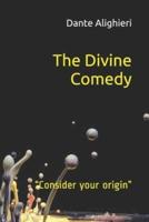 The Divine Comedy: "Consider your origin"