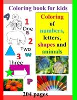Coloring book for kids "Coloring of numbers, letters, shapes and animals "