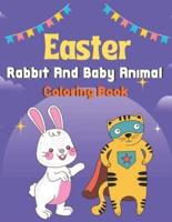 Easter Rabbit and Baby Animal Coloring Book
