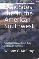 RoadSites Tm - In the American Southwest