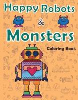 Happy Robots and Monsters Coloring Book