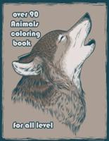 Over 90 Animals Coloring Book for All Level