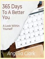 365 Days to A Better Me