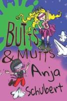 Butts and Mutts