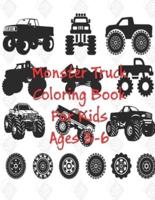 Monster Truck Coloring Book For Kids Ages 3-6: The most wanted monster trucks are here! Kids, get ready to have fun and fill over 30 pages of Big Monster Trucks!