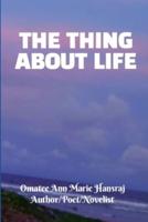 The Things About Life