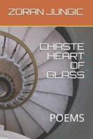 Chaste Heart of Glass