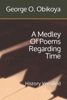 A Medley Of Poems Regarding Time