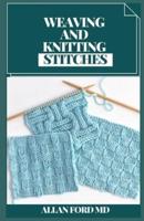 Weaving and Knitting Stitches