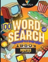 Word Search 1950's Movies: 100 Word Search Puzzle In Large Print Look Back to 1950s Hollywood Retro Movies And Celebrity Word Game Puzzle, Hours of Fun Word Game For Seniors