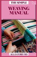 The Simple Weaving Manual