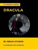 Dracula by Bram Stoker (Budget Classics / Illustrated with doodles)