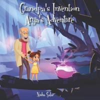 Grandpa's invention, Arya's adventure: Picture Book