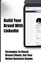 Build Your Brand With LinkedIn