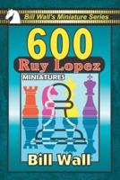 600 Ruy Lopez Miniatures