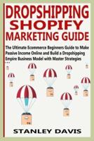Dropshipping Shopify Marketing Guide