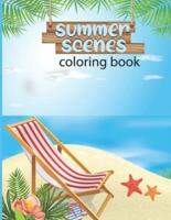 summer scenes coloring book : An Adult Color pages with summer Life   Nature Scenes for Relaxing   Drawing activity Color Pages