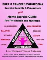 Breast Cancer & Lymphedema Exercise Benefits & Precautions