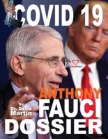 Covid 19 and Anthony Fauci Dossier