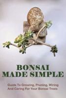 Bonsai Made Simple