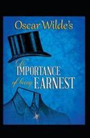 Oscar Wilde the Importance of Being Earnest(illustarted Editon)