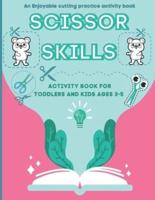 Scissor Skills Activity Book for Toddlers and Kids Ages 3-5