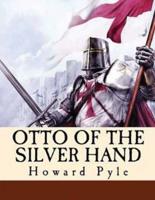 Otto of the Silver Hand (Annotated)