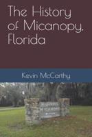 The History of Micanopy, Florida