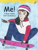 ME! A Book About Self-Confidence