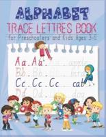 Alphabet Tracing Book for Preschoolers and Kids Ages 3-6