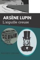 Arsène Lupin L'aiguille Creuse