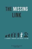 The Missing Link: A Journey Through Continuous Testing