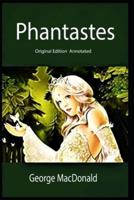 Phantastes-Original Edition(Annotated)