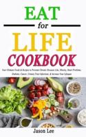 EAT FOR LIFE Cookbook