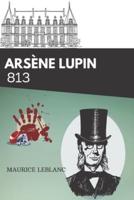 Arsène Lupin 813