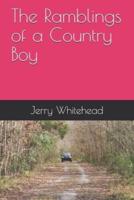 The Ramblings of a Country Boy