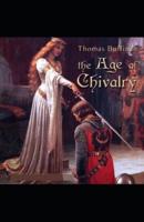 The Age of Chivalry Illustrated Edition