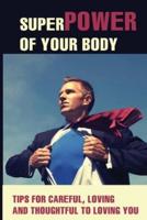Superpower Of Your Body