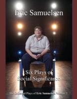 Six Plays of Social Significance