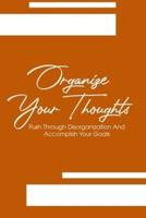 Organize Your Thoughts