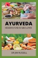 Ayurveda Herbs for Hair Loss