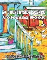 50 Countryside Scence Coloring Book 50 Amazing Coloring Pages