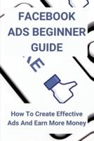 Facebook Ads Beginner Guide