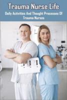 Trauma Nurse Life