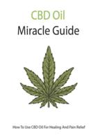 CBD Oil Miracle Guide